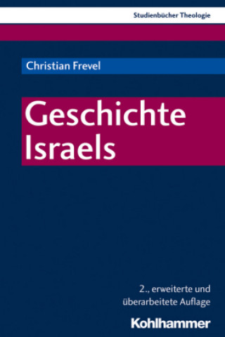 Kniha Geschichte Israels Christian Frevel