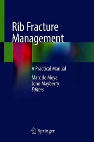 Könyv Rib Fracture Management Marc de Moya