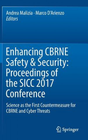 Carte Enhancing CBRNE Safety & Security: Proceedings of the SICC 2017 Conference Andrea Malizia