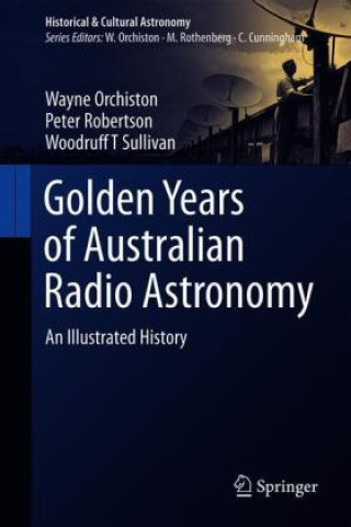 Carte Golden Years of Australian Radio Astronomy Wayne Orchiston