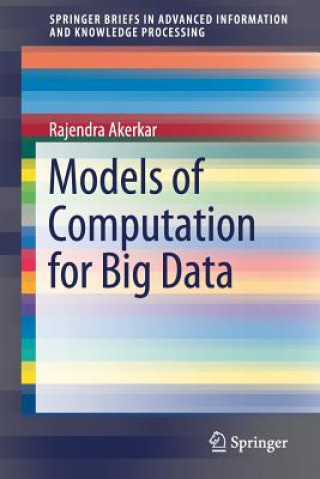 Könyv Models of Computation for Big Data Rajendra Akerkar