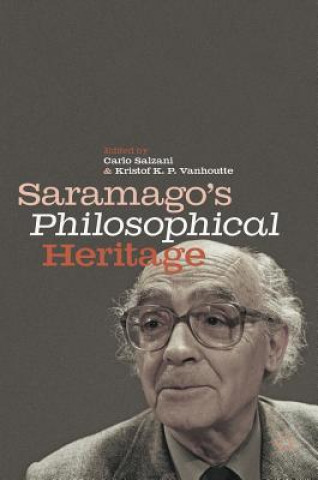 Kniha Saramago's Philosophical Heritage Carlo Salzani