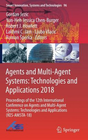 Carte Agents and Multi-Agent Systems: Technologies and Applications 2018 Gordan Jezic