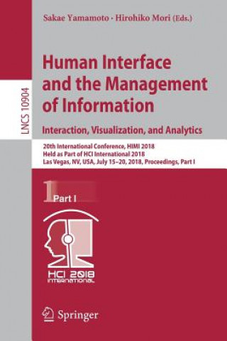 Książka Human Interface and the Management of Information. Interaction, Visualization, and Analytics Sakae Yamamoto