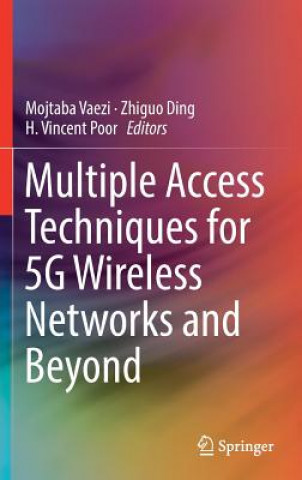 Książka Multiple Access Techniques for 5G Wireless Networks and Beyond Mojtaba Vaezi