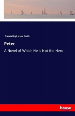 Knjiga Peter Francis Hopkinson Smith
