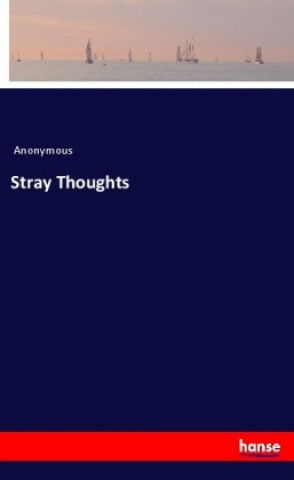 Knjiga Stray Thoughts Anonym