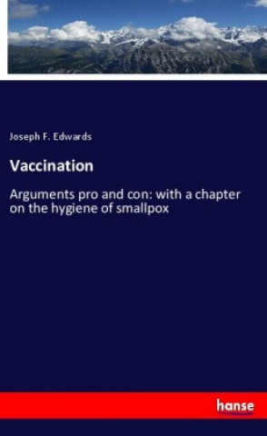 Boek Vaccination Joseph F. Edwards