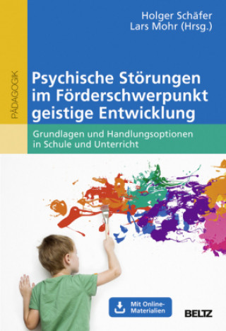 Kniha Psychische Störungen im Förderschwerpunkt geistige Entwicklung Holger Schäfer