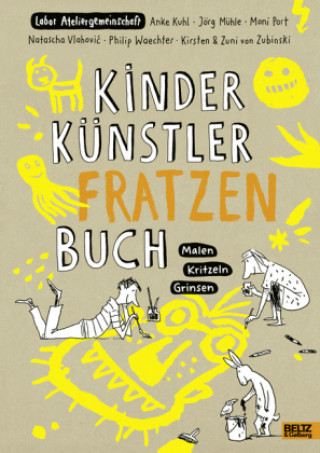 Kniha Kinder Künstler Fratzenbuch Labor Ateliergemeinschaft