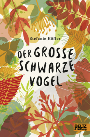 Kniha Der große schwarze Vogel Stefanie Höfler
