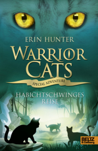 Carte Warrior Cats - Special Adventure. Habichtschwinges Reise Erin Hunter