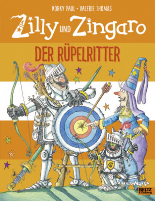 Kniha Zilly und Zingaro - Der Rüpelritter Korky Paul
