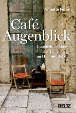 Könyv Café Augenblick Annette Pehnt