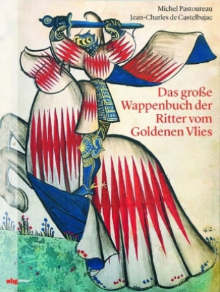 Carte Das große Wappenbuch der Ritter vom Goldenen Vlies Michel Pastoureau