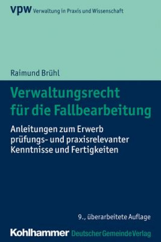 Kniha Verwaltungsrecht für die Fallbearbeitung Raimund Brühl
