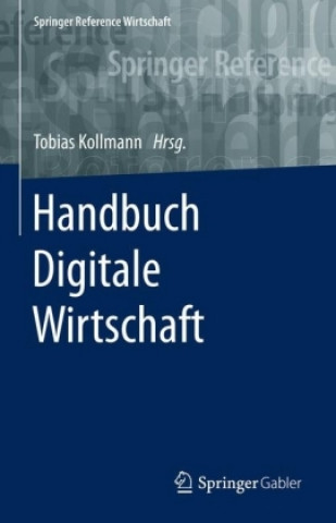 Kniha Handbuch Digitale Wirtschaft, 2 Teile Tobias Kollmann