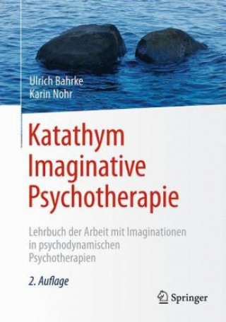 Kniha Katathym Imaginative Psychotherapie Ulrich Bahrke