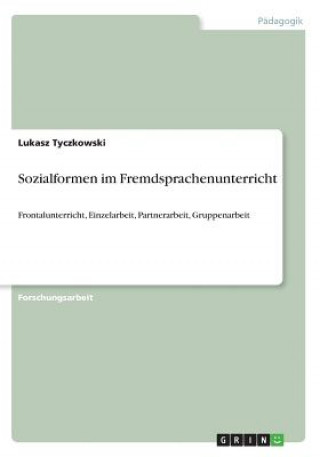 Carte Sozialformen im Fremdsprachenunterricht Lukasz Tyczkowski