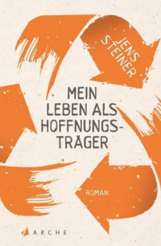 Книга Mein Leben als Hoffnungsträger Jens Steiner