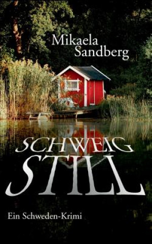 Boek Schweig still Mikaela Sandberg