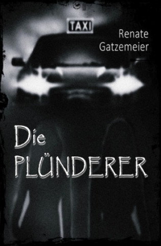 Buch Die Plünderer Renate Gatzemeier