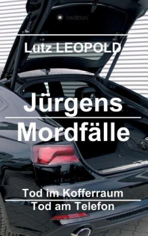 Kniha Jürgens Mordfälle Lutz Leopold