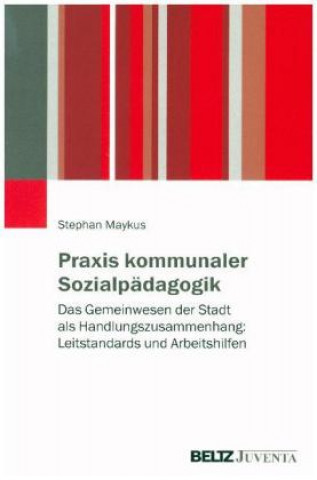 Książka Praxis kommunaler Sozialpädagogik Stephan Maykus