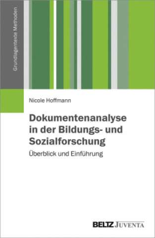 Book Dokumentenanalyse in der Bildungs- und Sozialforschung Nicole Hoffmann