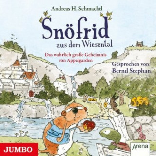 Audio Snöfrid aus dem Wiesental. Das wahrlich große Geheimnis von Appelgarden, 1 Audio-CD Andreas H. Schmachtl