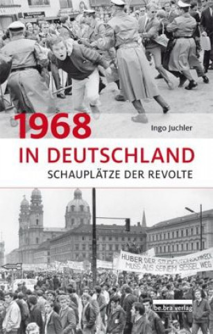 Kniha 1968 in Deutschland Ingo Juchler
