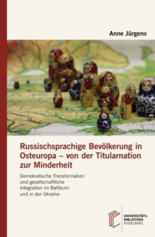 Buch Russischsprachige Bevölkerung in Osteuropa - von der Titularnation zur Minderheit Anne Jürgens