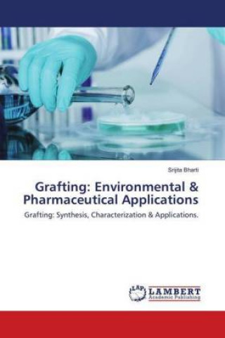 Книга Grafting: Environmental & Pharmaceutical Applications Srijita Bharti