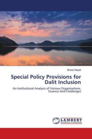 Könyv Special Policy Provisions for Dalit Inclusion Bharat Nepali
