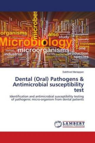 Carte Dental (Oral) Pathogens & Antimicrobial susceptibility test Sakthivel Mariappan