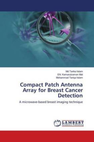 Book Compact Patch Antenna Array for Breast Cancer Detection Md Tarikul Islam