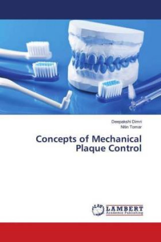 Boek Concepts of Mechanical Plaque Control Deepakshi Dimri