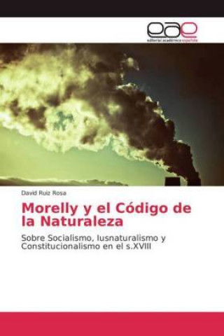 Carte Morelly y el Codigo de la Naturaleza David Ruiz Rosa