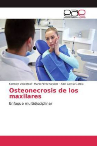 Kniha Osteonecrosis de los maxilares Carmen Vidal Real