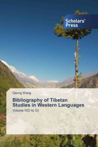 Kniha Bibliography of Tibetan Studies in Western Languages Qilong Wang