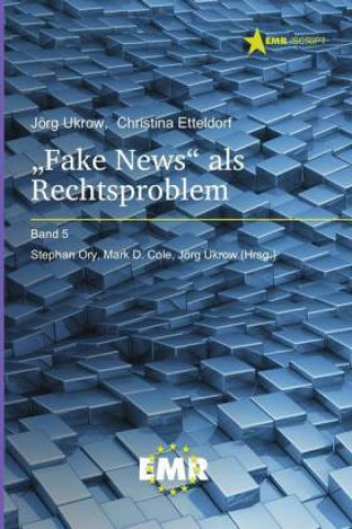 Книга "Fake News" als Rechtsproblem Jörg Ukrow