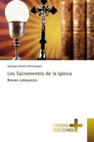 Kniha Sacramentos de la Iglesia Santiago Cantera Montenegro