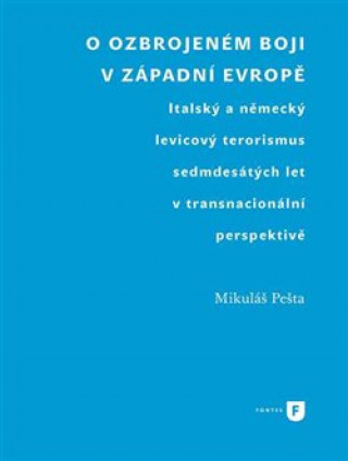 Kniha O ozbrojeném boji v západní Evropě Mikuláš Pešta