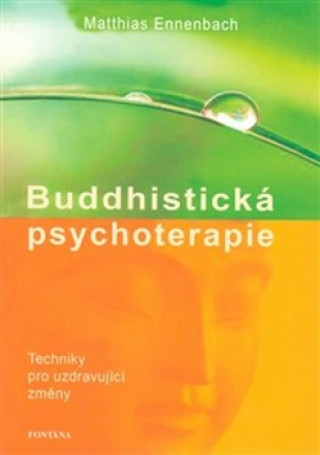 Kniha Buddhistická psychoterapie Matthias Ennenbach