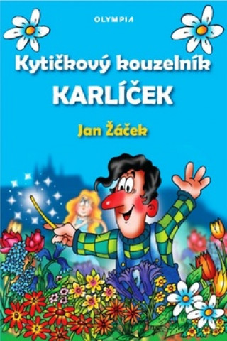 Kniha Kytičkový kouzelník Karlíček Jan Žáček