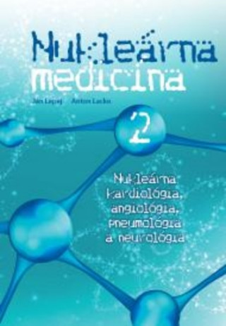 Book Nukleárna medicína II. Ján Lepej