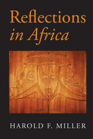 Carte Reflections in Africa Harold F Miller