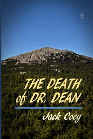 Könyv The Death of Dr. Dean: A Novella Mr Jack Coey