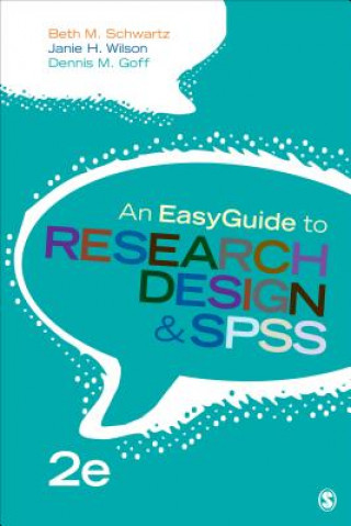 Kniha EasyGuide to Research Design & SPSS Beth M. Schwartz