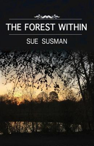 Knjiga Forest Within SUE SUSMAN